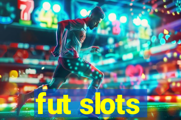 fut slots