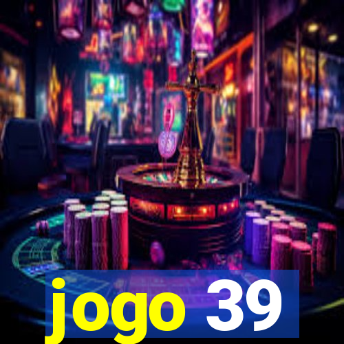 jogo 39