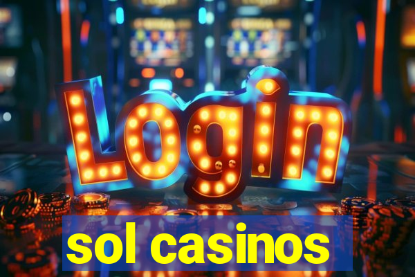 sol casinos