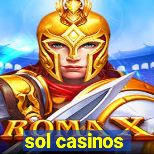 sol casinos