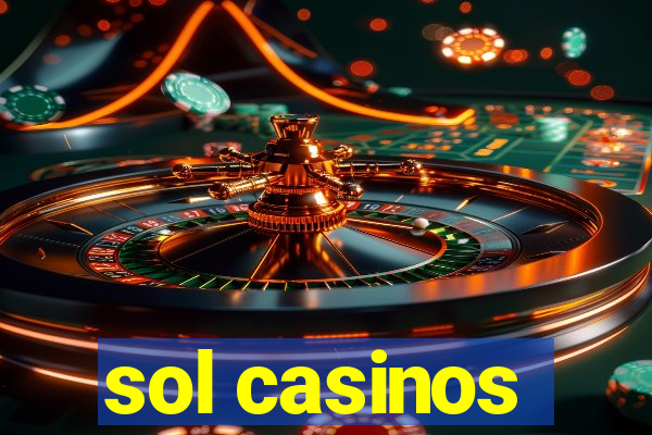 sol casinos