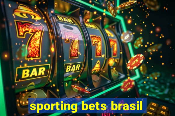 sporting bets brasil