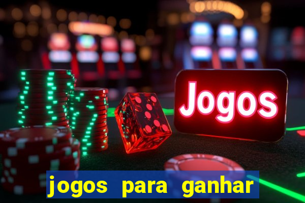 jogos para ganhar dinheiro na blaze