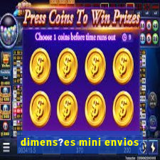 dimens?es mini envios