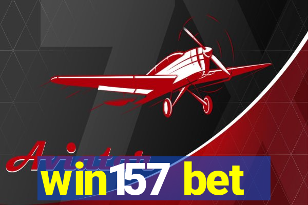 win157 bet