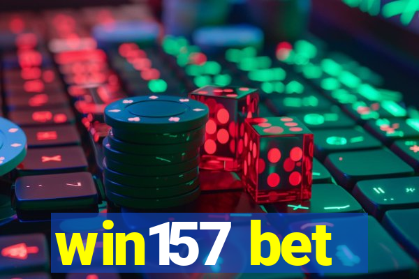 win157 bet