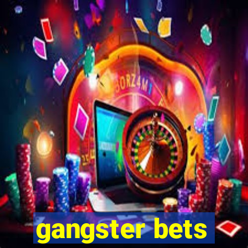 gangster bets