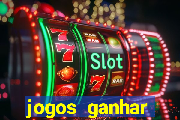 jogos ganhar dinheiro online