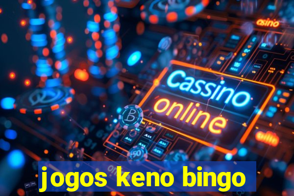 jogos keno bingo