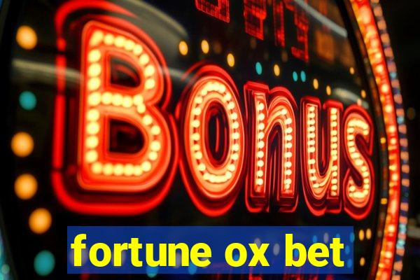 fortune ox bet