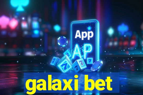 galaxi bet