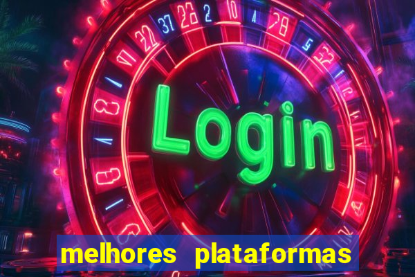 melhores plataformas de jogos cassino