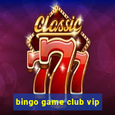 bingo game club vip