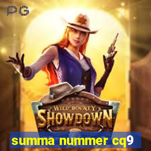 summa nummer cq9