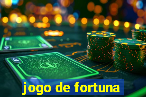 jogo de fortuna