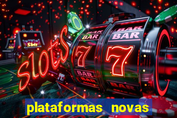 plataformas novas do jogo do tigrinho