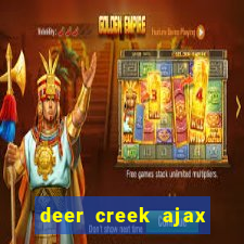 deer creek ajax real estate