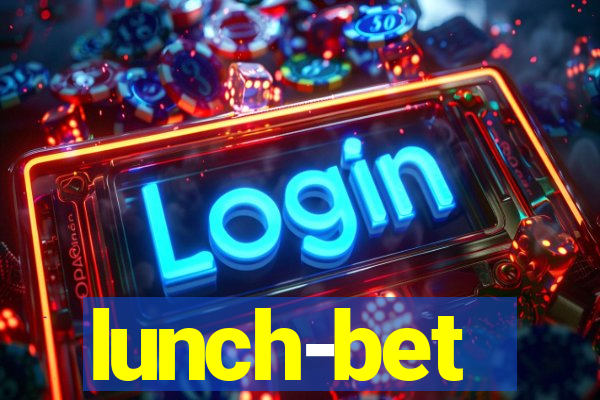 lunch-bet