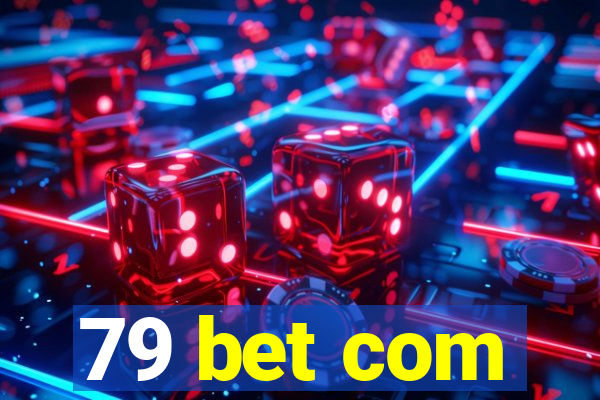 79 bet com