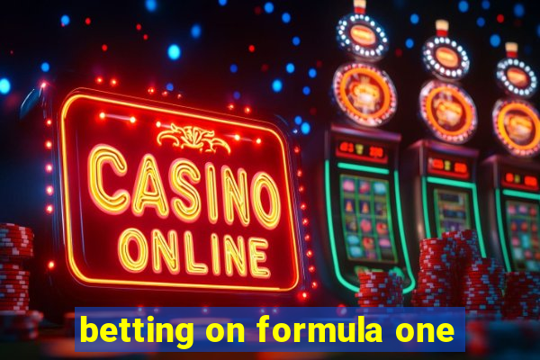 betting on formula one