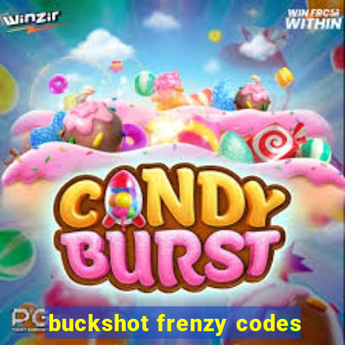 buckshot frenzy codes