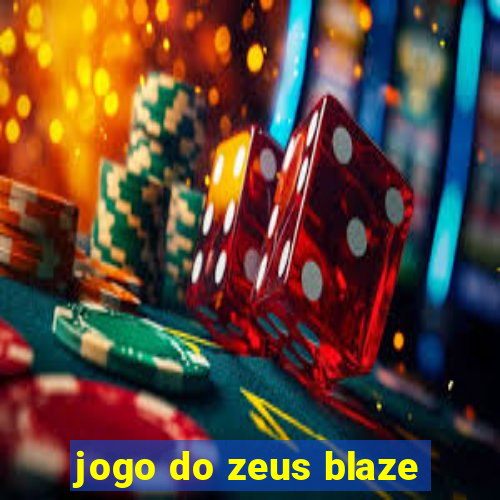 jogo do zeus blaze