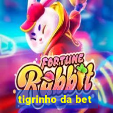 tigrinho da bet