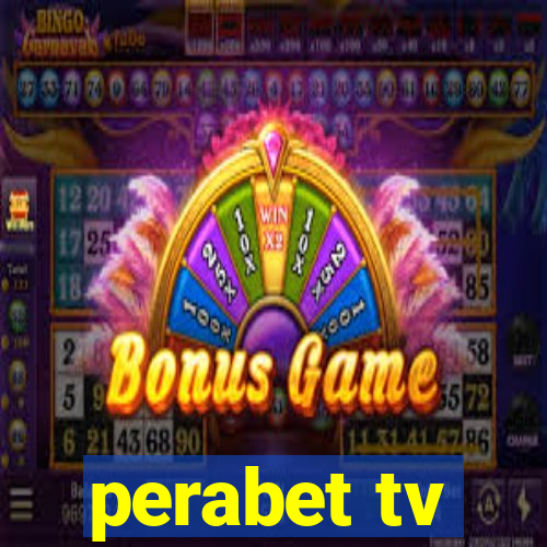 perabet tv