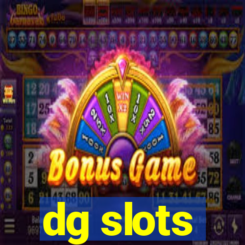 dg slots