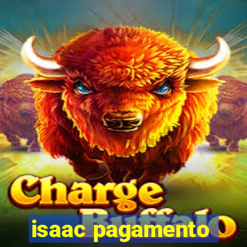 isaac pagamento