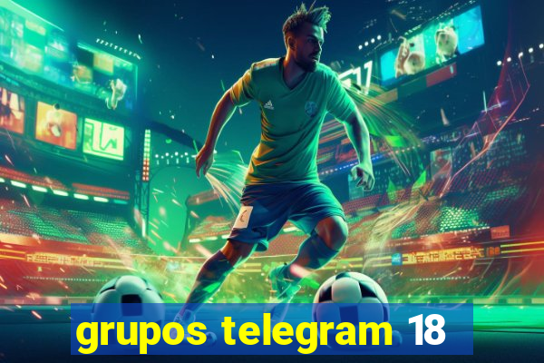 grupos telegram 18