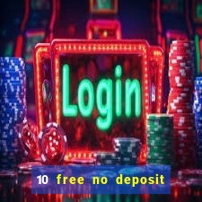 10 free no deposit casino uk 2020