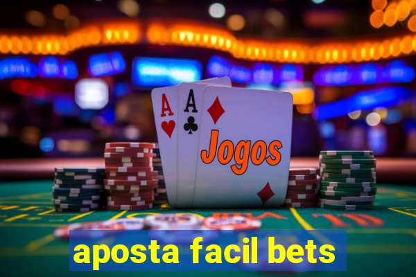 aposta facil bets