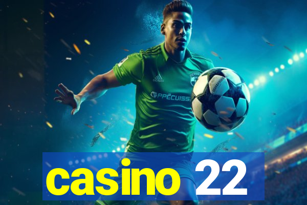 casino 22