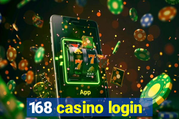 168 casino login