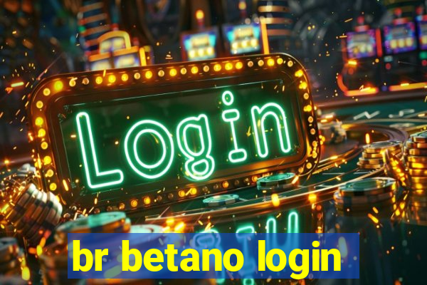 br betano login