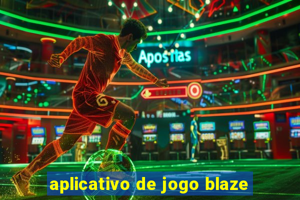 aplicativo de jogo blaze