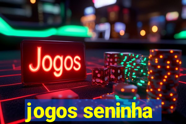 jogos seninha