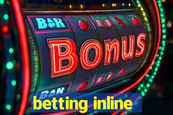 betting inline