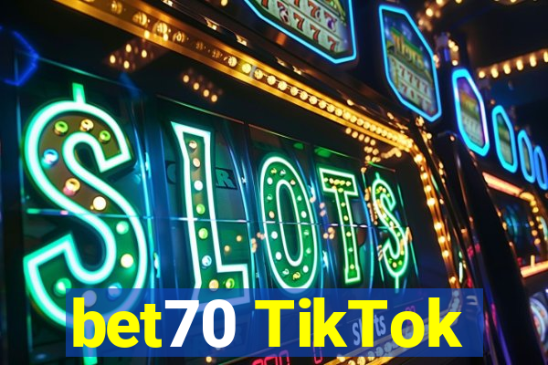 bet70 TikTok