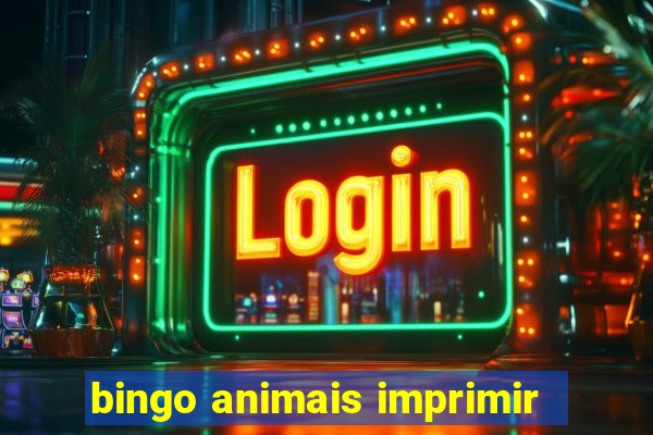 bingo animais imprimir