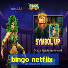 bingo netflix