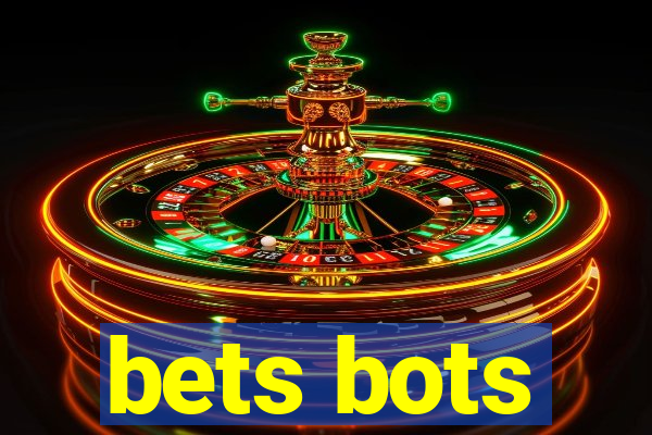 bets bots