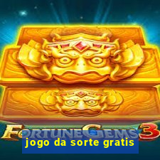 jogo da sorte gratis