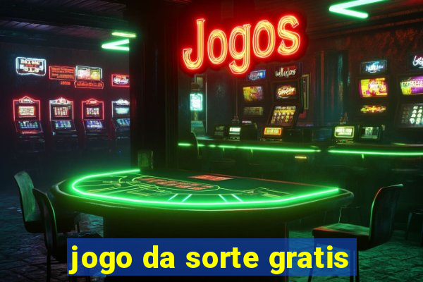 jogo da sorte gratis