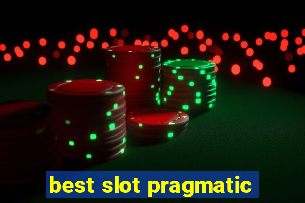 best slot pragmatic