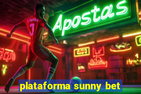 plataforma sunny bet