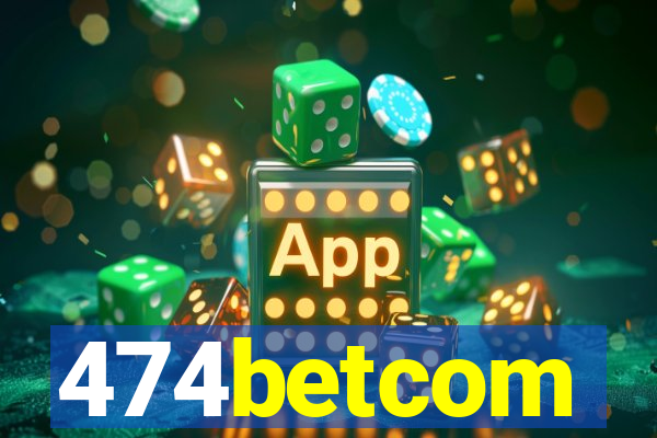 474betcom