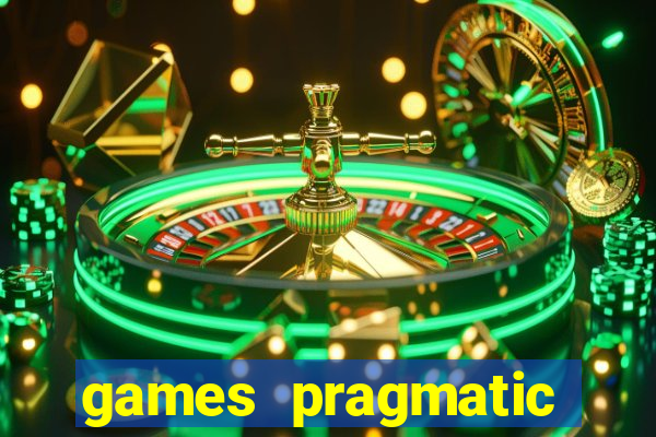 games pragmatic play slots