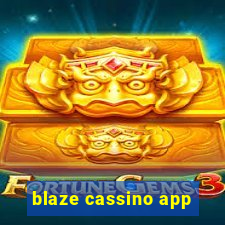 blaze cassino app